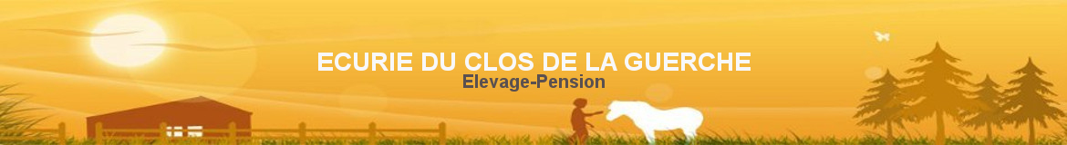 ECURIE DU CLOS DE LA GUERCHE